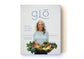 Glō: Recipes for Inner Radiance